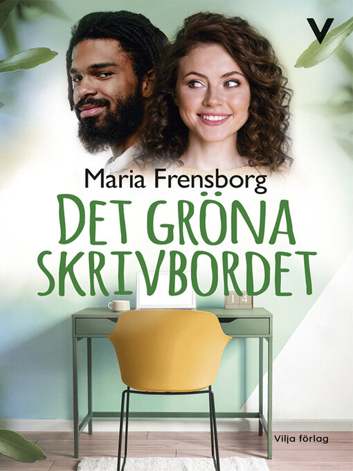 Titeldetaljer för Det gröna skrivbordet av Maria Frensborg - Tillgänglig